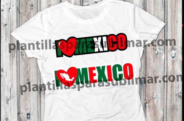 I Love Mexico Vector Corte Sublimacion Plantillas Para Sublimar