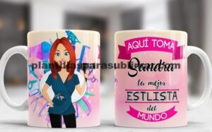 Aquí toma, La mejor estilista, Sublimación tazas