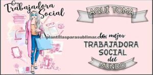 Aquí toma trabajadora social- Sublimación tazas