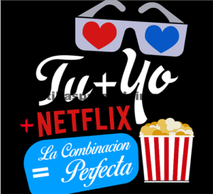 Tu y yo + Netflix, Vector