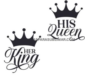 Her King His Queen Corte Sublimacion