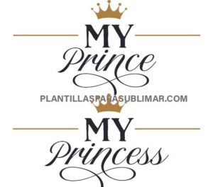 My Princess My Prince Corte Sublimacion