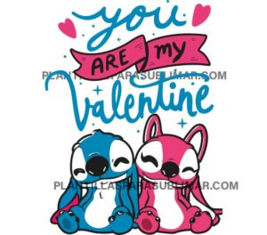 you are my valentin stich