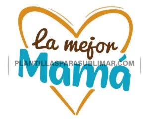 La mejor mamá corte sublimación