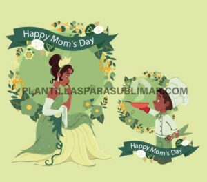 Princesa Tiana Principe Dia de la madre