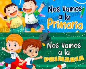 Diseños-Egresaditos- Nos vamos a la primaria