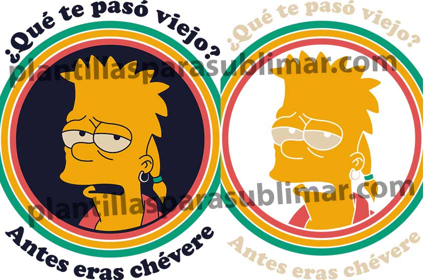 Antes-eras-chevere-Bart-DTF-Sublimacion